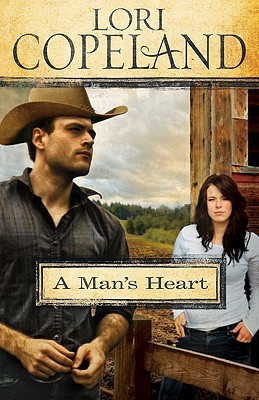 A Man's Heart (2010) by Lori Copeland