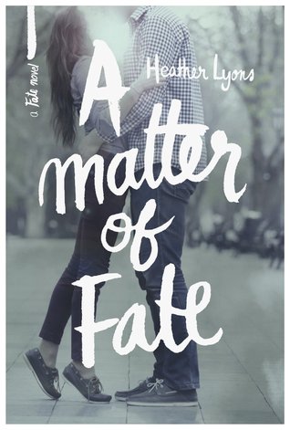 A Matter of Fate (2000) by Heather Lyons