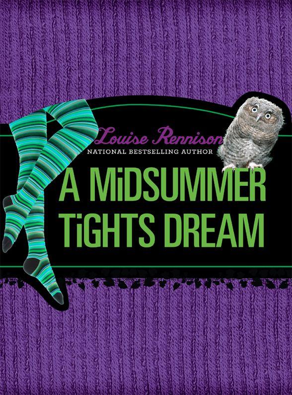 A Midsummer Tight's Dream by Louise Rennison