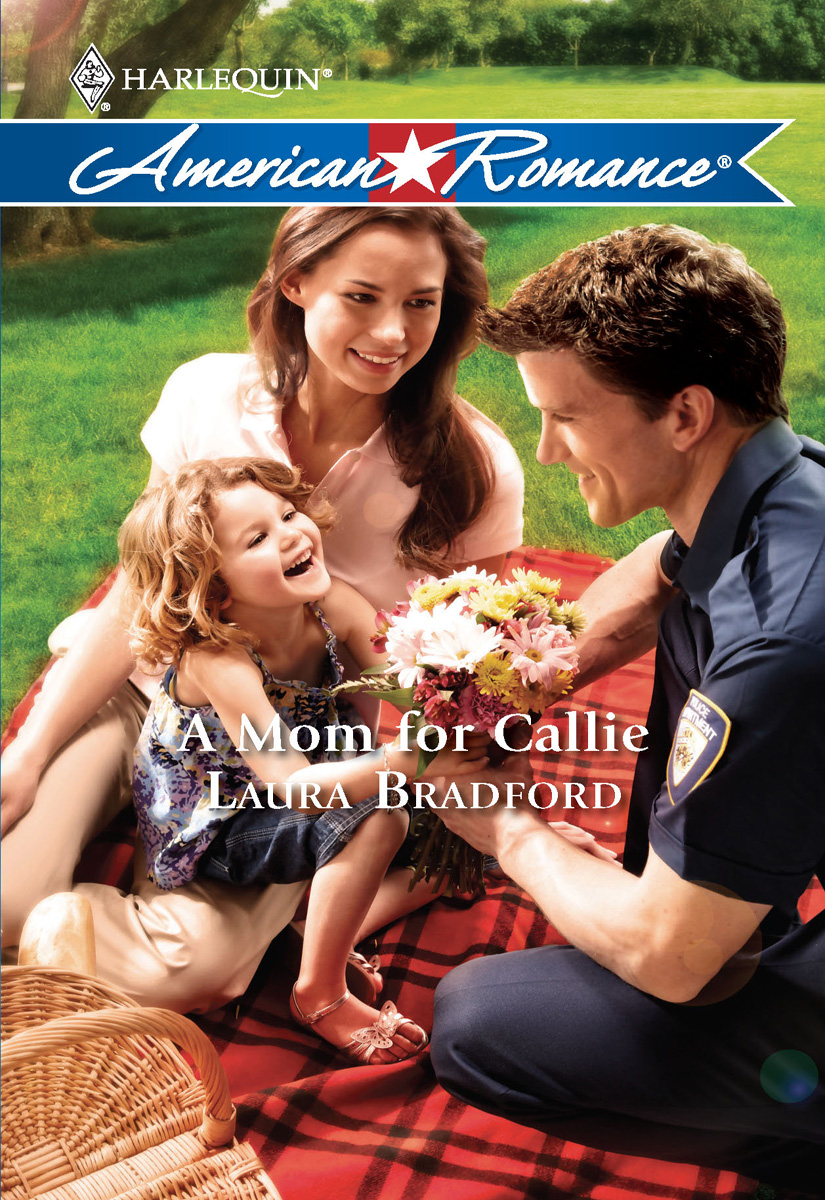 A Mom for Callie (2010) by Laura Bradford