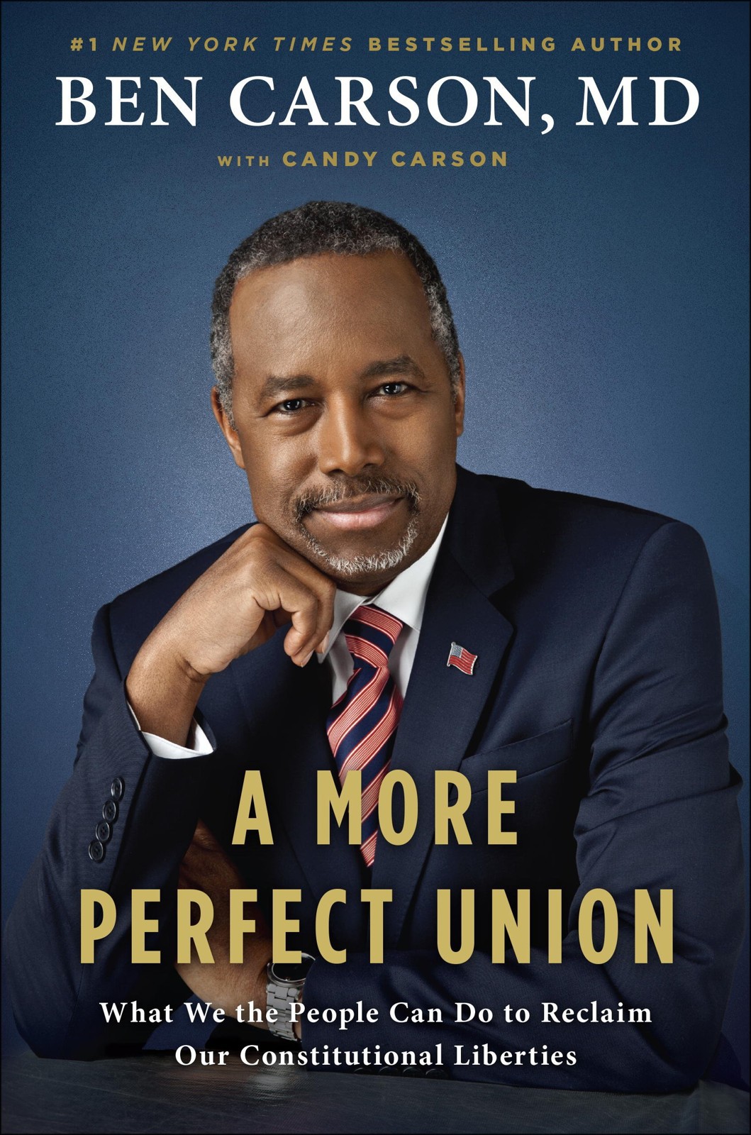 A More Perfect Union: What We the People Can Do to Reclaim Our Constitutional Liberties by Carson MD, Ben