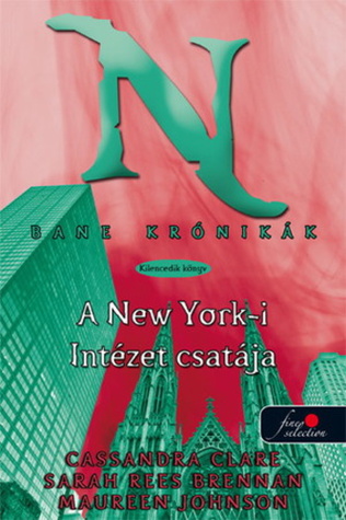 A New York-i Intézet csatája (2000) by Cassandra Clare