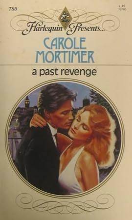A Past Revenge (1985) by Carole Mortimer