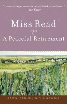 A Peaceful Retirement (2007) by Miss Read
