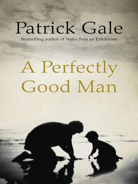 A Perfectly Good Man by Patrick Gale