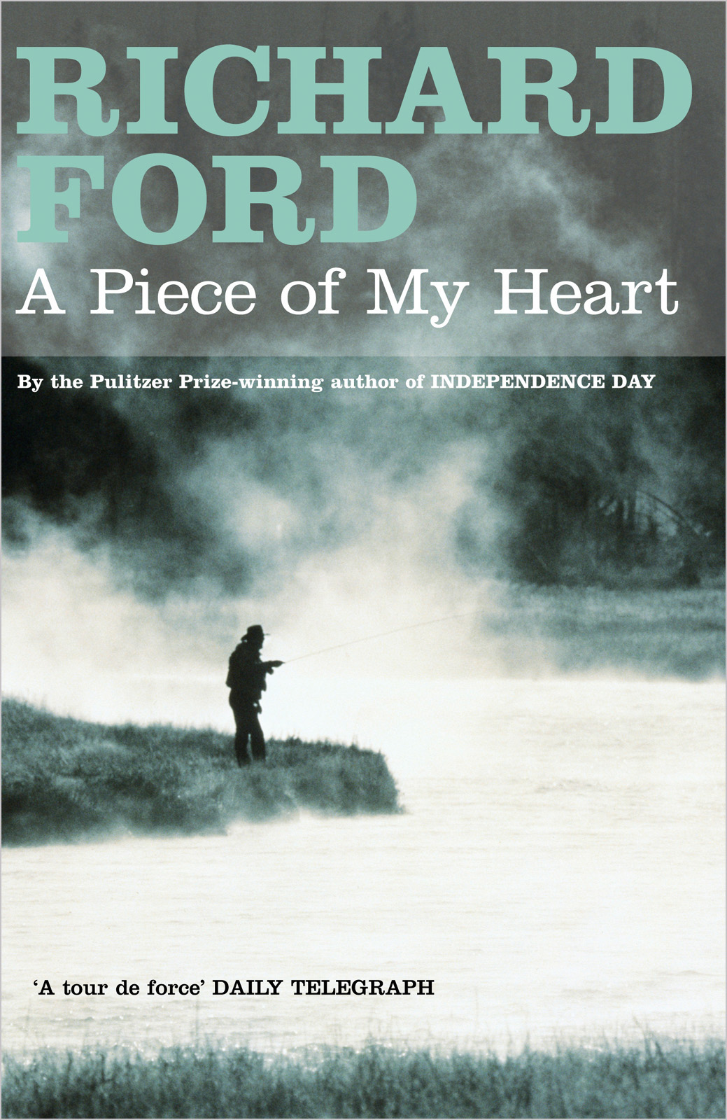 A Piece of My Heart (1976) by Richard Ford