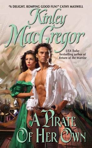A Pirate of Her Own (2005) by Kinley MacGregor