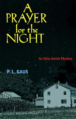 A Prayer for the Night (2006) by P.L. Gaus