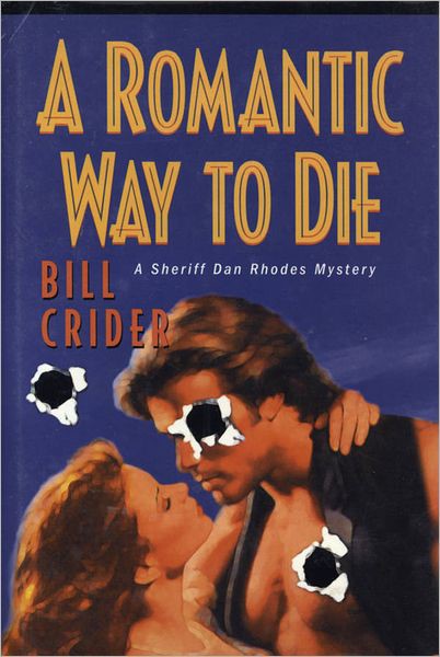 A Romantic Way to Die by Bill Crider