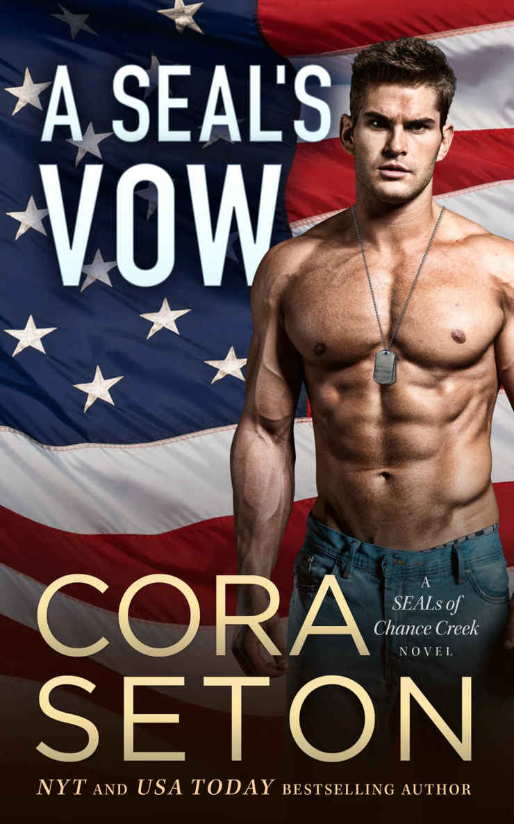 A SEAL's Vow (SEALs of Chance Creek Book 2) by Cora Seton