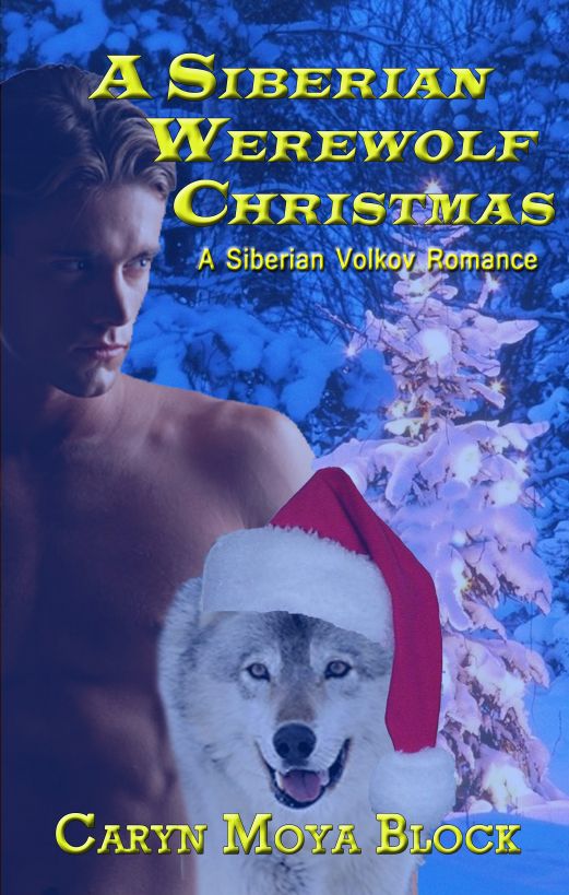 A Siberian Werewolf Christmas by Caryn Moya Block