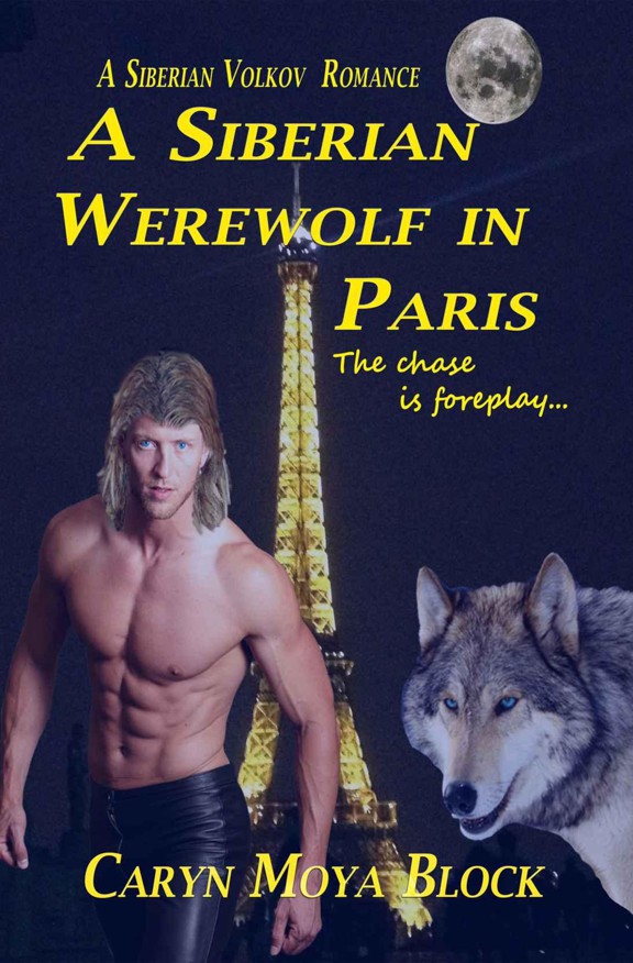 A Siberian Werewolf in Paris by Caryn Moya Block