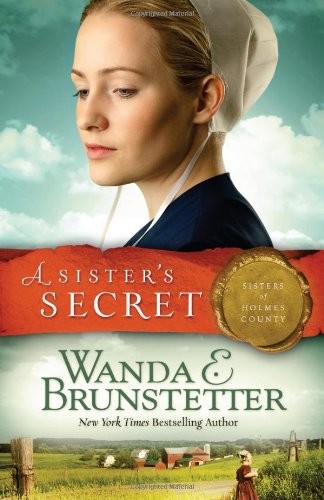 A Sister's Secret by Wanda E. Brunstetter