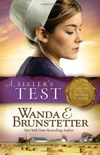 A Sister's Test by Wanda E. Brunstetter