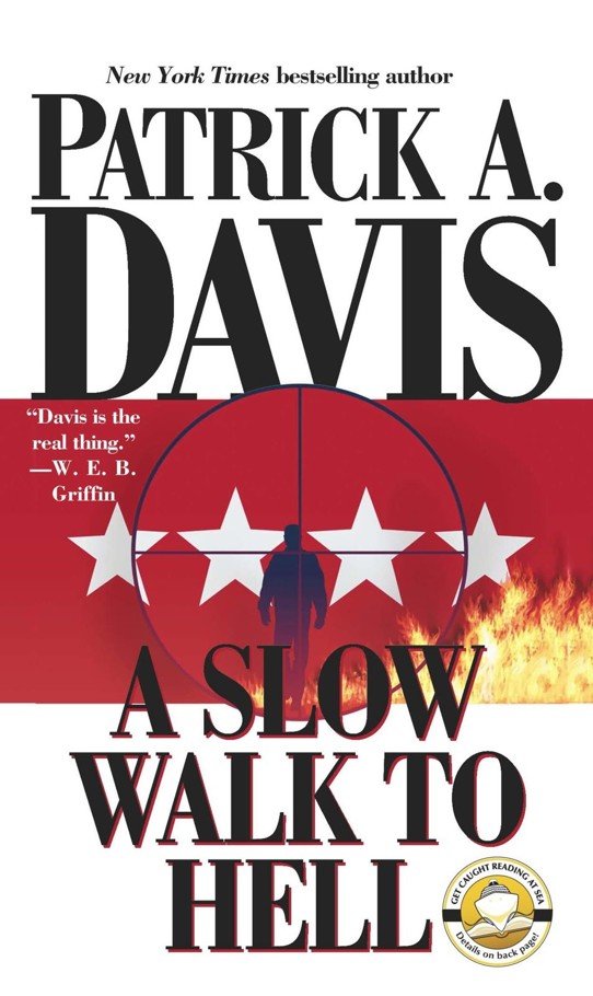 A Slow Walk to Hell by Patrick A. Davis