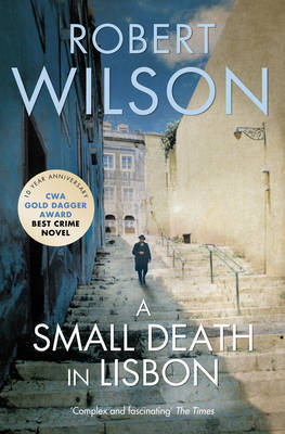 A Small Death in Lisbon (2002) by Robert Wilson