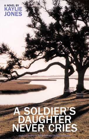 A Soldier's Daughter Never Cries (2003) by Kaylie Jones