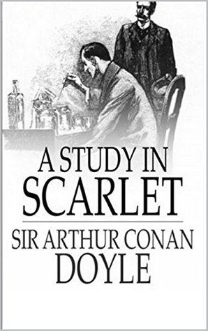 A study in scarlet (complete and annotated) (2015) by Arthur Conan Doyle