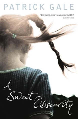 A Sweet Obscurity (2004) by Patrick Gale