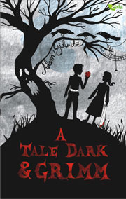 A Tale Dark and Grimm (2011) by Adam Gidwitz