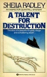 A Talent for Destruction (1984) by Sheila Radley