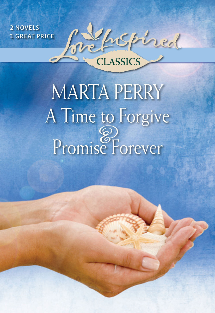 A Time to Forgive and Promise Forever (2003) by Marta Perry