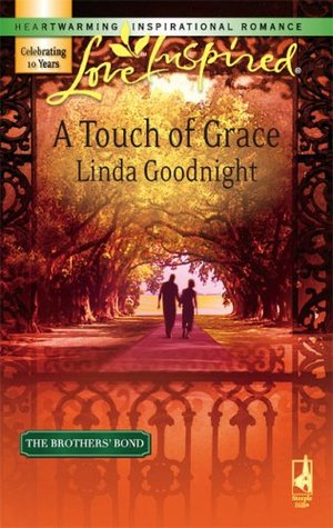 A Touch of Grace (2007) by Linda Goodnight