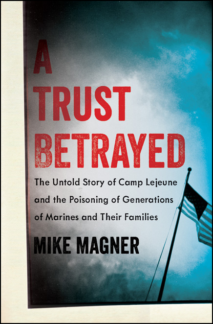 A Trust Betrayed by Mike Magner
