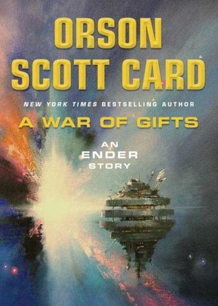 A War of Gifts (2007) by Orson Scott Card