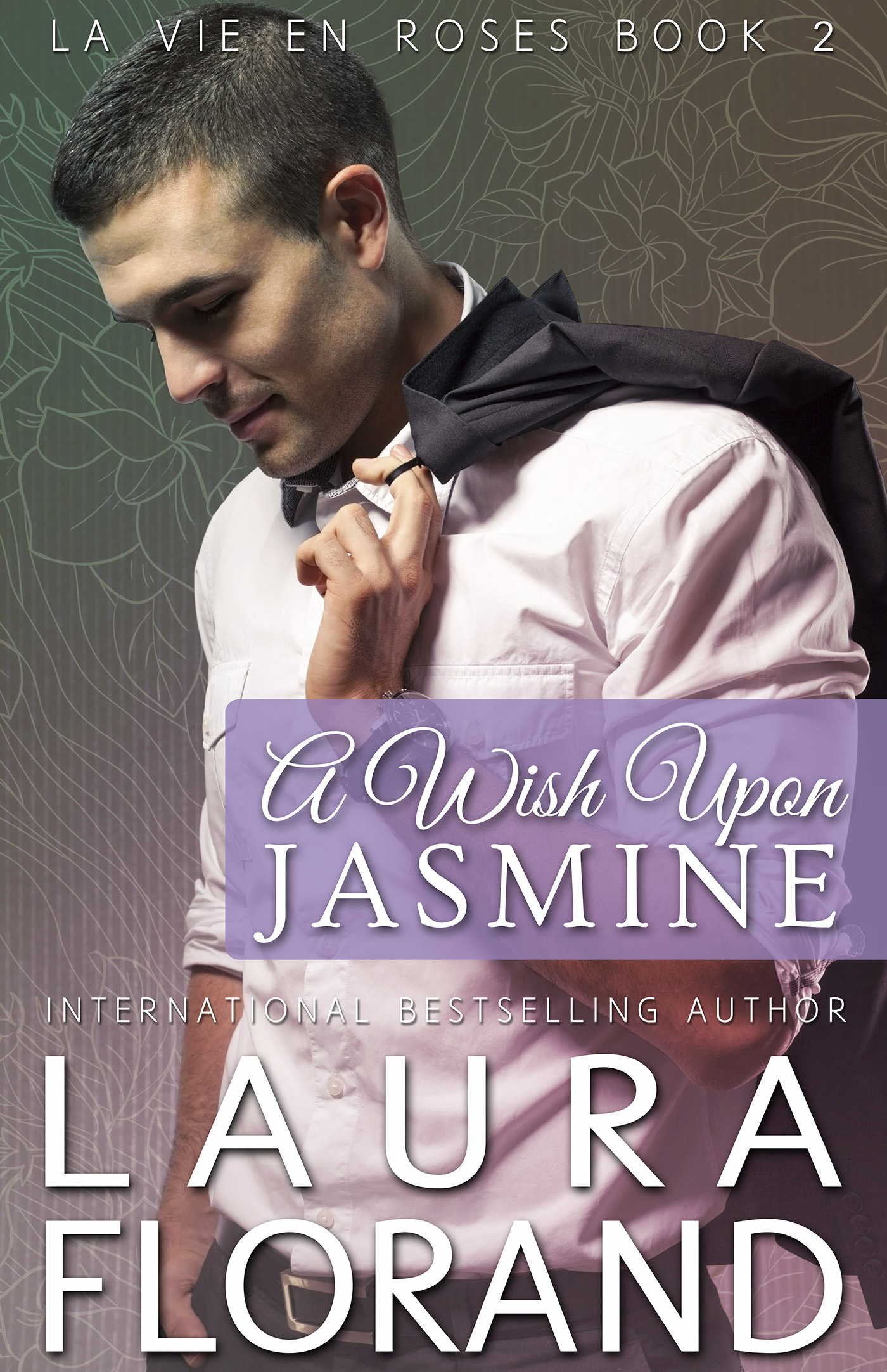 A Wish Upon Jasmine by Laura Florand
