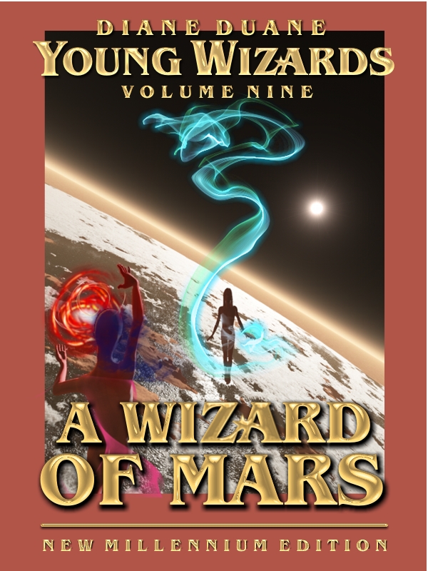 A Wizard of Mars, New Millennium Edition by Diane Duane