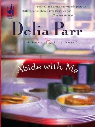 Abide With Me by Delia Parr