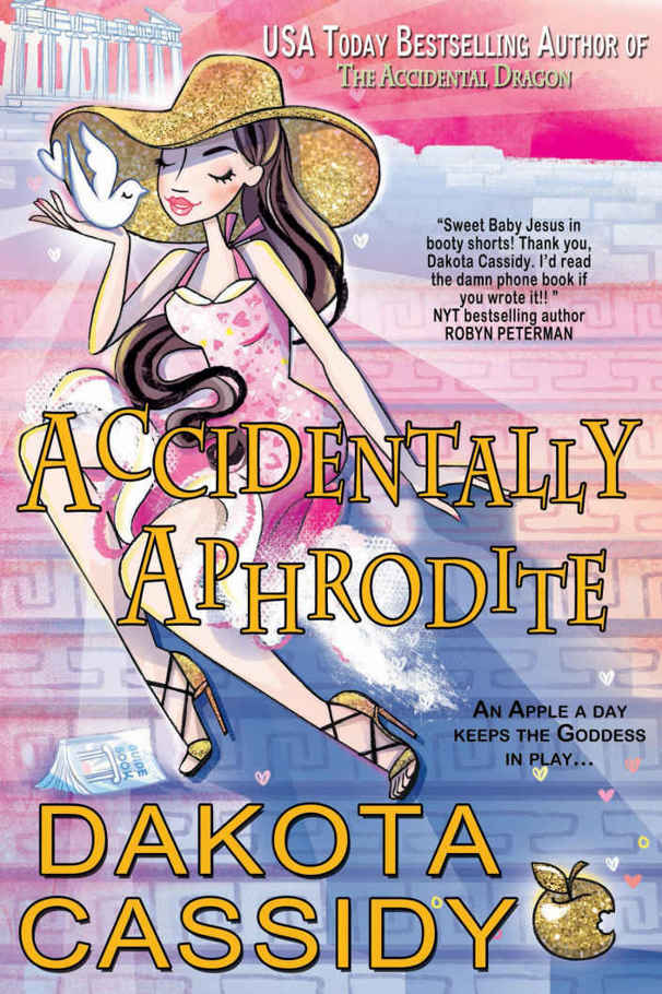 Accidentally Aphrodite by Dakota Cassidy