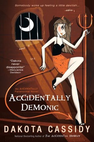 Accidentally Demonic (2010) by Dakota Cassidy
