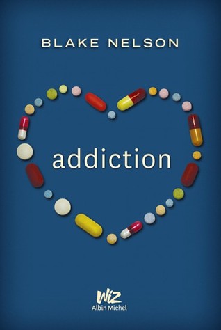 Addiction (2014) by Blake Nelson