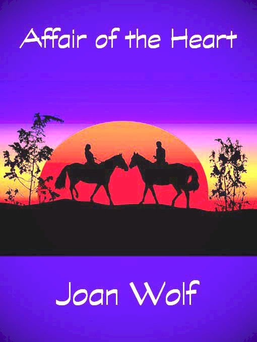 Affair of the Heart by Joan Wolf