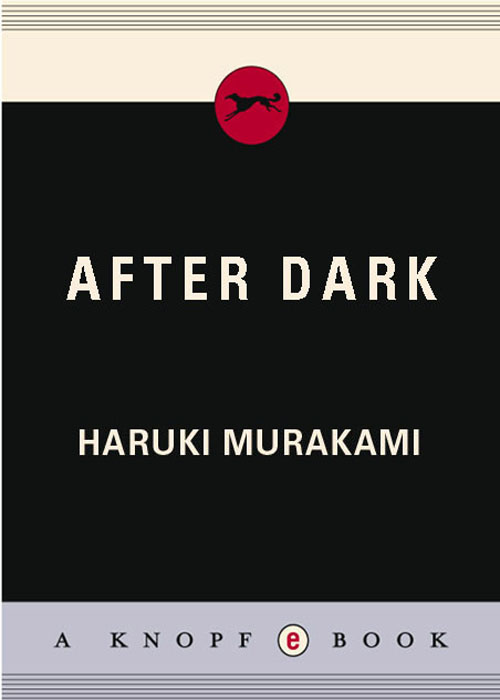 After Dark (2007) by Haruki Murakami