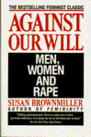 Against Our Will: Men, Women and Rape (1993)