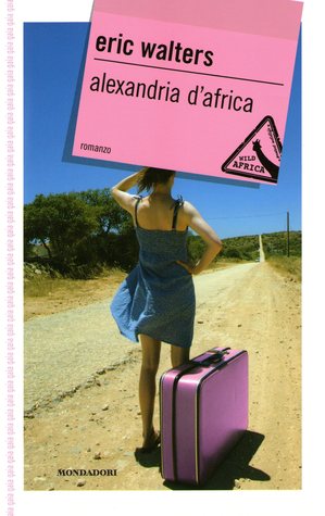 Alexandria d'Africa (2010) by Eric Walters