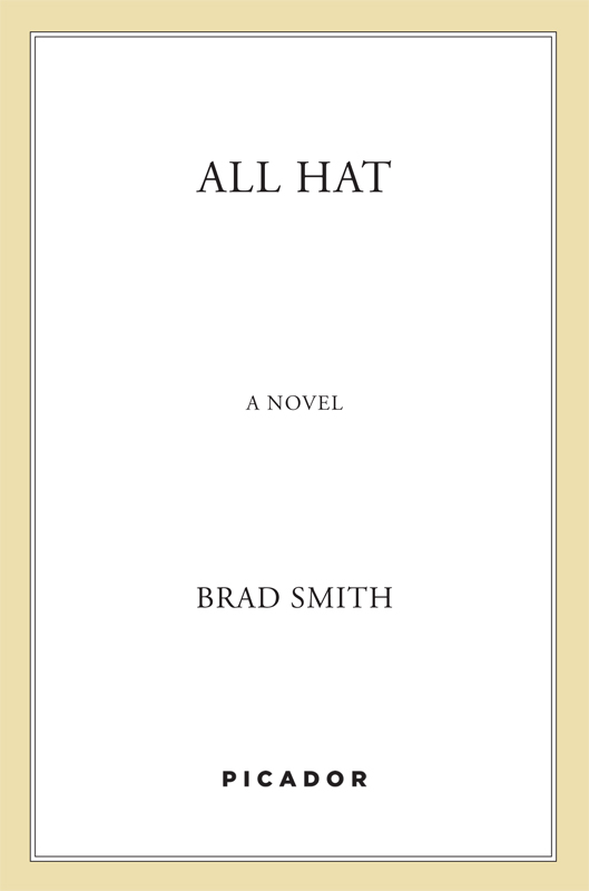 All Hat by Brad Smith