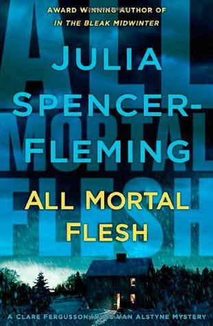 All Mortal Flesh (2006) by Julia Spencer-Fleming