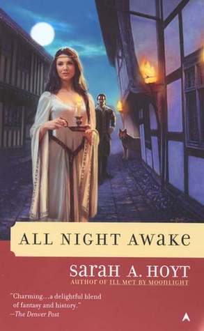 All Night Awake (2003) by Sarah A. Hoyt