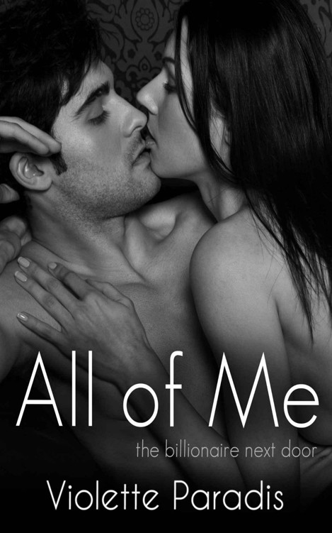 All of Me (The Billionaire Next Door Book 7) by Paradis, Violette