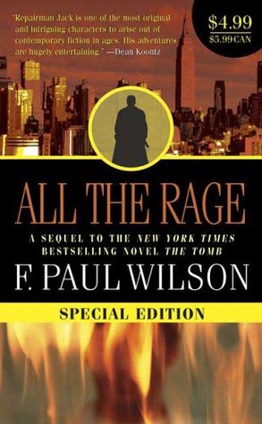 All the Rage (2006) by F. Paul Wilson