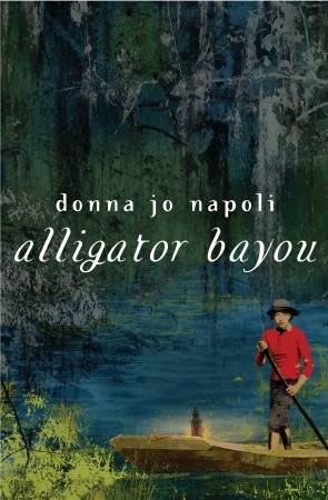 Alligator Bayou (2009) by Donna Jo Napoli