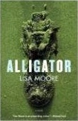 Alligator (2006) by Lisa Moore