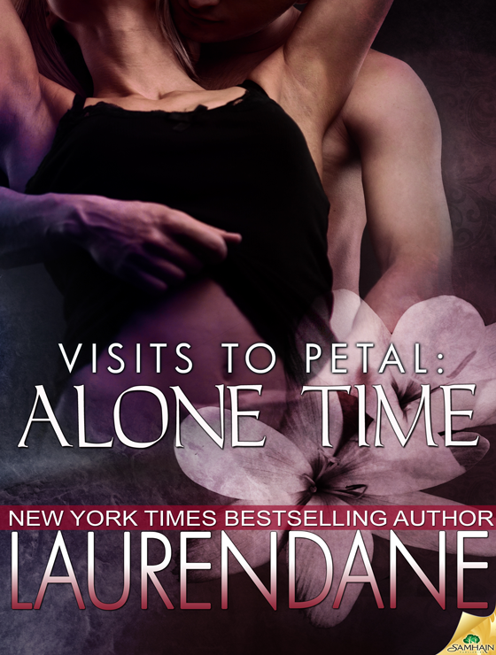 Alone Time: Visits to Petal, Book 1 (2012) by Lauren Dane