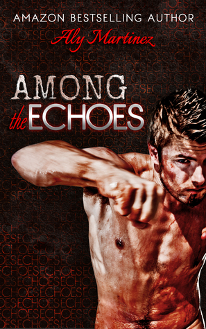 Among the Echoes (2000) by Aly Martinez