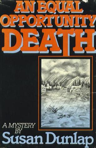An Equal Opportunity Death (1984) by Susan Dunlap