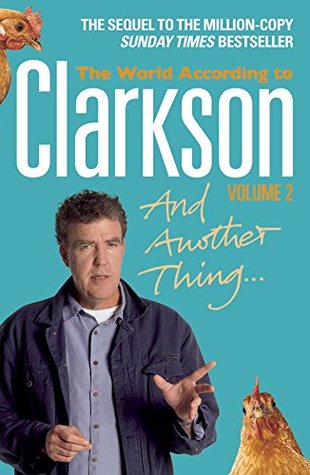 And Another Thing (2007) by Jeremy Clarkson